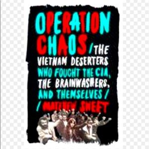 Hardcover Book Operation Chaos By Matthew Sweet Vietnam War CIA History